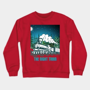 The night train Crewneck Sweatshirt